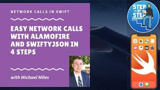 Easy HTTP Requests in Swift in 4 Steps (Alamofire/SwiftyJSON)