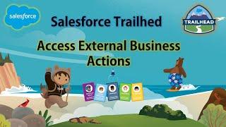 Salesforce Trailhead - Access External Business Actions #salesforce  #trailhead