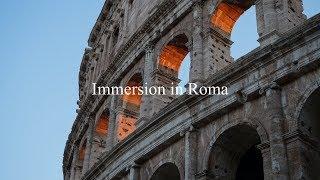 Immersion in Roma