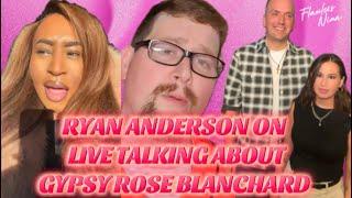 RYAN ANDERSON ON LIVE TALKING ABOUT GYPSY & KEN #gypsyroseblanchardcase #paninipressed