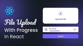 How to Upload File With Progress Bar in React JS