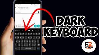 How To Enable Dark Keyboard || Dark Keyboard Android (Samsung keyboard)