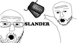 Project Reality Slander