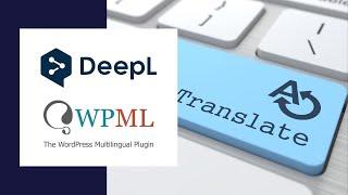 ⭐ WPML Deepl | Faster and better Wordpress Automatic Translation
