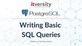 Mastering SQL - Postgresql: Writing Basic SQL Queries - Sorting Data