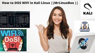 How to DOS WIFI in Kali Linux || MrLinuxBox ||