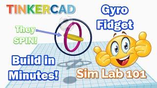 Make a Tinkercad Sim Lab Gyro Fidget Spinner Connector Tips in Minutes