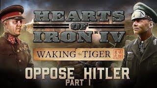 HOI4: Waking the Tiger - Oppose Hitler - New Germany Focus Tree - Part 1