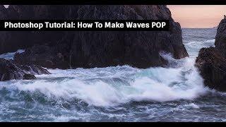 Photoshop Tutorial: How To Make Waves POP