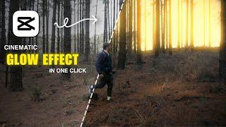 Capcut Cinematic Glow Effect Tutorial | Viral Reels Video Glow Effect in Capcut | Dreamy Glow Effect