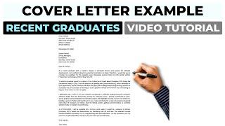 Cover Letter Example For Recent Graduates | Writing Video