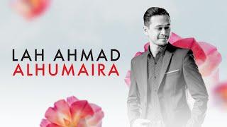 Lah Ahmad - Alhumaira (Official Lyrics Video)