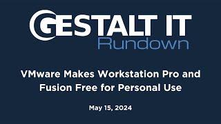 VMware Makes Workstation Pro and Fusion Free for Personal Use