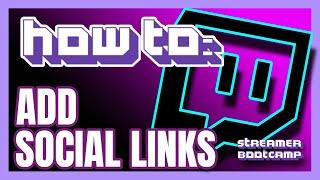 How To Add Social Links On Twitch QUICK & EASY | Twitch Tips 2022