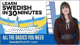 Learn Swedish in 30 Minutes - ALL the Basics You Need