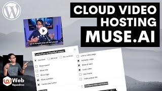 Muse.AI the Best Cloud Video Hosting Tool for Wordpress Courses