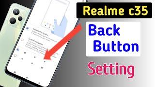 Realme c35 back button setting/Realm c35 back button change/Realme c35 navigation gesture setting