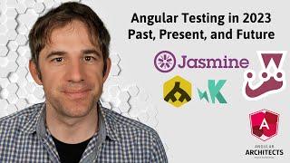 Angular Testing in 2023: Past, Present, and Future