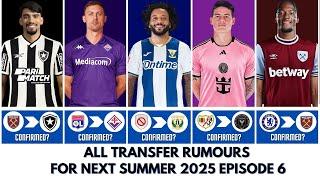  ALL LATEST TRANSFER RUMOURS For Next Summer 2025 | ​Episode​ 6 |  @gtbkaphansports