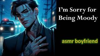 [ASMR Boyfriend ][Feeling Possessive][Apology] ASMR I’m Sorry for Being Moody..