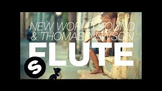 New World Sound & Thomas Newson - Flute (Original Mix)