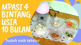 TUTORIAL MPASI 4 BINTANG USIA 10 BULAN | SUDAH NAIK TEKSTUR | SEDERHANA DAN MUDAH