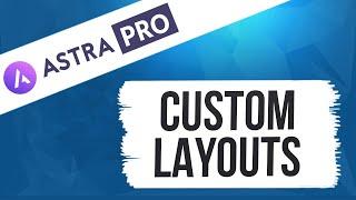 Custom layout Module - Astra Pro Tutorial Series