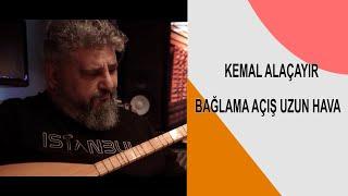 Kemal Alaçayır - Bağlama Açış Uzun Hava - Kemalalacayir Muhteşem Bağlama Açışı 2021 !!!!!!!!!