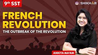 FRENCH REVOLUTION - Part 1 | French Society During the Late the Century | Class 7 | SHIKHAR 2024