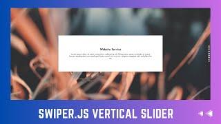 How To Create a Vertical Slider using SwiperJS