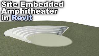 Site Embedded Amphitheatre in Revit Tutorial