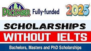 Top 30 Fully Funded Scholarships Without IELTS in 2025