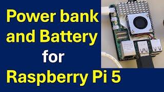 Raspberry Pi 5 Power Bank and Battery: How to Power up Raspberry Pi 5 using Battery for Robotics