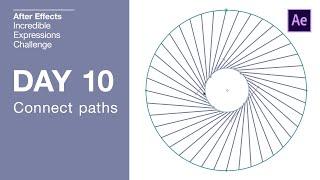 Day 10 - Connected Paths  | After Effects Incredible Expressions Challenge