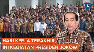 Hari Kerja Terakhir, Apa Saja Aktivitas Presiden Jokowi?