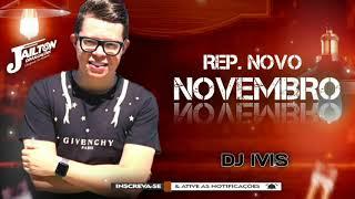 DJ IVIS - NOVEMBRO 2021 - Repertório Novo.