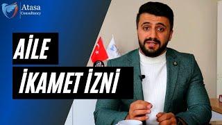 Aile İkamet İzni Nasıl Alınır? Aile İkamet İzninin Şartları Nelerdir?