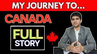 My Journey To Canada - Full Story By Mustaeen Asad