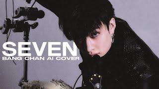 Seven (Explicit ver.) — Bang Chan (AI Cover)