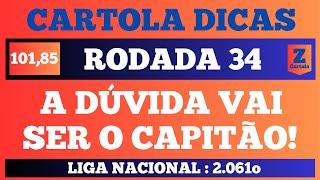 CARTOLA RODADA 34 - ESBOÇO DO TIME - DICAS CARTOLA RODADA 34 - CARTOLA 2024