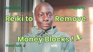 Reiki to Remove Money Blocks  | Financial prosperity & abundance