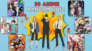 "50 Random Anime Quiz Questions! Test Your Knowledge  | Ultimate Anime Quiz"