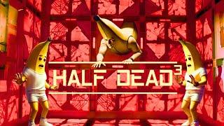 Half Dead 3 Makes Us Wish we Were Full Dead