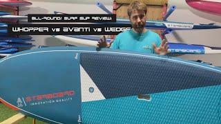 All-Round/ Surf Paddle Board Review: Whopper vs Avanti vs Wedge by SUSS