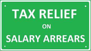 Tax Relief for Salary Arrears