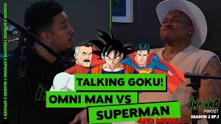 Rappers & Comic Heroes. Battle Debates! Superman, Goku, Omni Man & Thor! - Impound Podcast