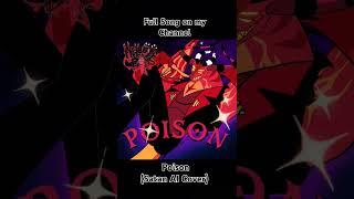 Hazbin Hotel - Poison (Satan AI Cover)