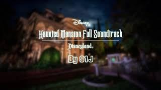 Haunted Mansion Disneyland - Full Soundtrack | 91J