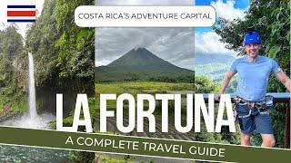 La Fortuna - A 2024 Travel Guide to Costa Rica's Adventure Playground!