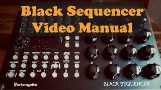 The Black Sequencer Video Manual